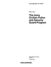 Army Regulation AR 190-56 Military Police the Army Civilian Police and Security Guard Program 15 March 2013