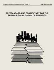 Prestandard and Commentary for the Seismic Rehabilitation of Buildings (Fema 356)