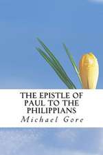 The Epistle of Paul to the Philippians