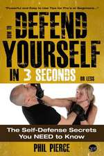 How to Defend Yourself in 3 Seconds (or Less!)