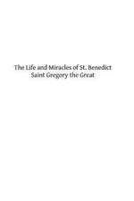 The Life and Miracles of St. Benedict