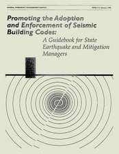 Promoting the Adoption and Enforcement of Seismic Building Codes