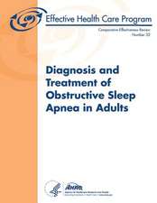 Diagnosis and Treatment of Obstructive Sleep Apnea in Adults