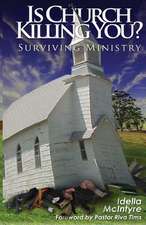 Is Church Killing You? Surviving Ministry