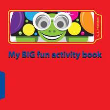 My Big Fun Activity Book