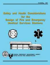 Safety and Health Considerations for the Design of Fire and Emergency Medical Services Stations