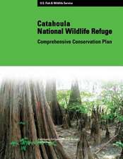 Catahoula National Wildlife Refuge Comprehensive Conservation Plan