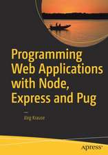 Programming Web Applications with Node, Express and Pug 