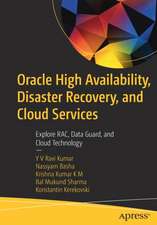 Oracle High Availability, Disaster Recovery, and Cloud Services: Explore RAC, Data Guard, and Cloud Technology