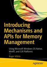 Introducing Mechanisms and APIs for Memory Management: Using Windows OS Native Runtime APIs