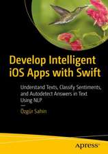 Develop Intelligent iOS Apps with Swift