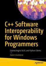 C++ Software Interoperability for Windows Programmers: Connecting to C#, R, and Python Clients