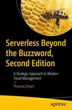 Serverless Beyond the Buzzword: A Strategic Approach to Modern Cloud Management