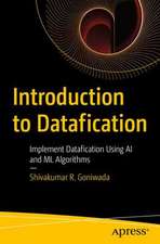 Introduction to Datafication: Implement Datafication Using AI and ML Algorithms