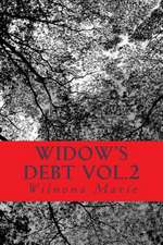 Widow's Debt Vol.2