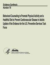 Behavioral Counseling to Promote Physical Activity and a Healthful Diet to Prevent Cardiovascular Disease in Adults