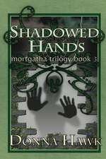 Shadowed Hands