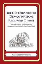 The Best Ever Guide to Demotivation for Japanese Citizens