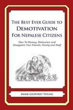 The Best Ever Guide to Demotivation for Nepalese Citizens