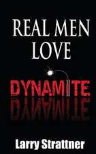 Real Men Love Dynamite