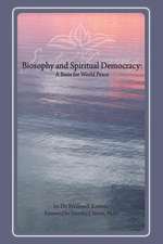 Biosophy and Spiritual Democracy