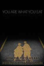 You Are What You Eat