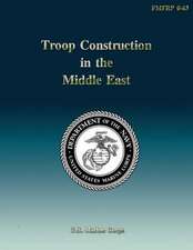 Troop Construction in the Middle East