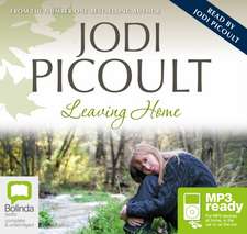 Picoult, J: Leaving Home