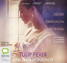 Moggach, D: Tulip Fever