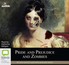 Austen, J: Pride and Prejudice and Zombies