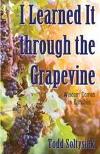 I Learned It through the Grapevine