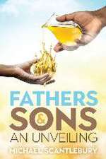 Fathers and Sons: An Unveiling