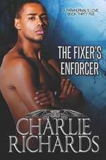Richards, C: FIXERS ENFORCER