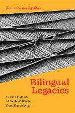 Bilingual Legacies