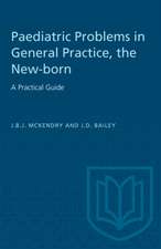 The New-Born: A Practical Guide