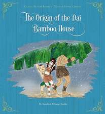 The Origin of the Dai Bamboo House