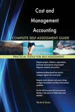 Cost and Management Accounting Complete Self-Assessment Guide