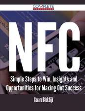 Nfc - Simple Steps to Win, Insights and Opportunities for Maxing Out Success