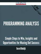 Programming Analysis - Simple Steps to Win, Insights and Opportunities for Maxing Out Success