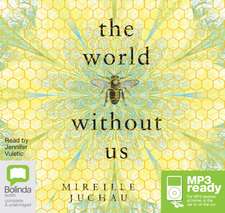 Juchau, M: The World Without Us