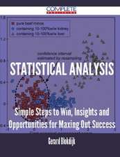 Statistical Analysis - Simple Steps to Win, Insights and Opportunities for Maxing Out Success