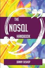 The NoSQL Handbook - Everything You Need To Know About NoSQL