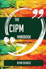 The CIPM Handbook - Everything You Need To Know About CIPM