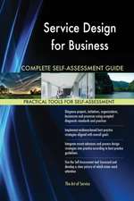 Service Design for Business Complete Self-Assessment Guide