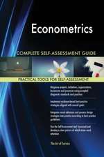 Econometrics Complete Self-Assessment Guide