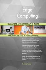 Edge Computing Complete Self-Assessment Guide