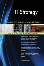 IT Strategy Complete Self-Assessment Guide