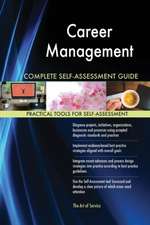 Career Management Complete Self-Assessment Guide