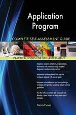 Application Program Complete Self-Assessment Guide