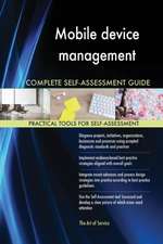 Mobile device management Complete Self-Assessment Guide